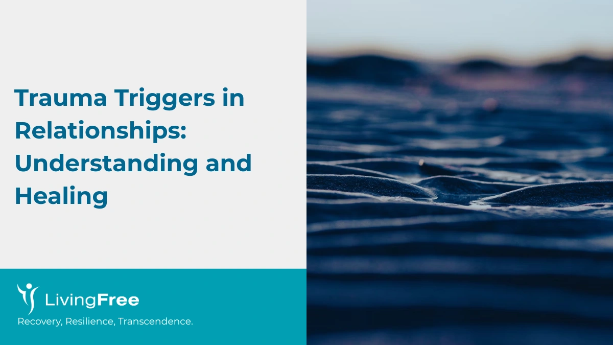 Trauma Triggers in Relationships