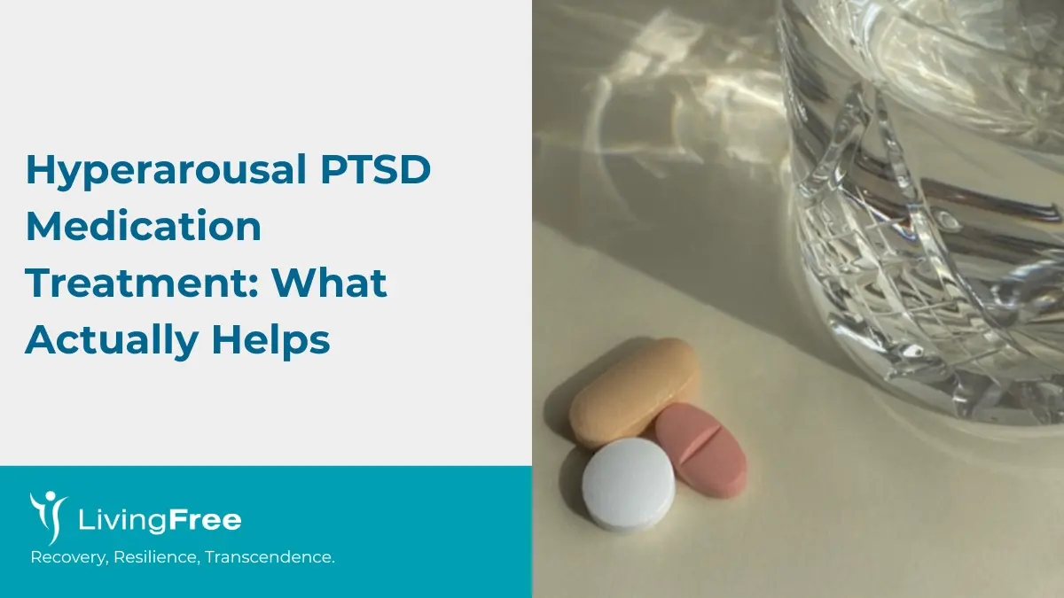 Hyperarousal PTSD Medication Treatment What Actually Helps