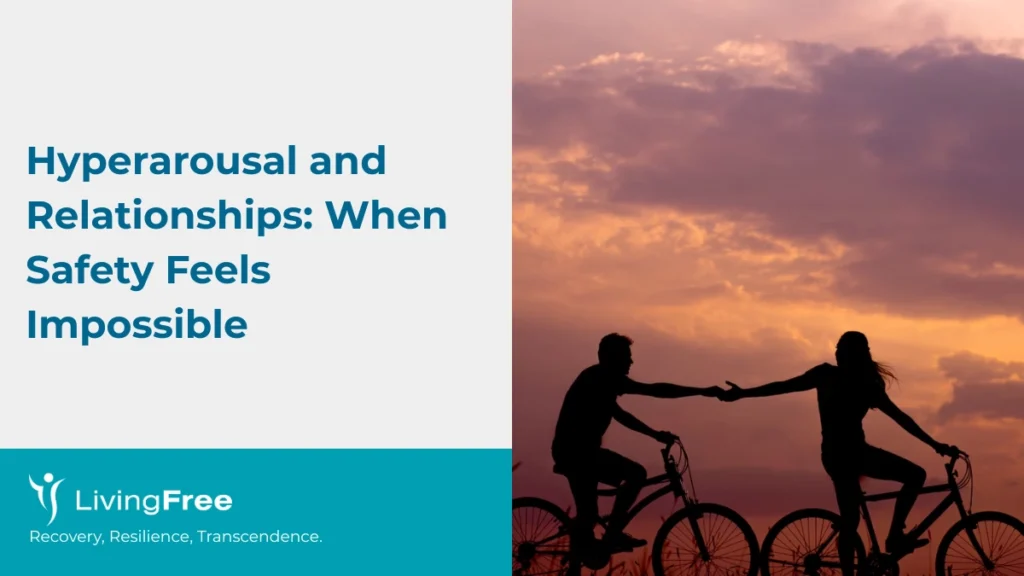 Hyperarousal and Relationships