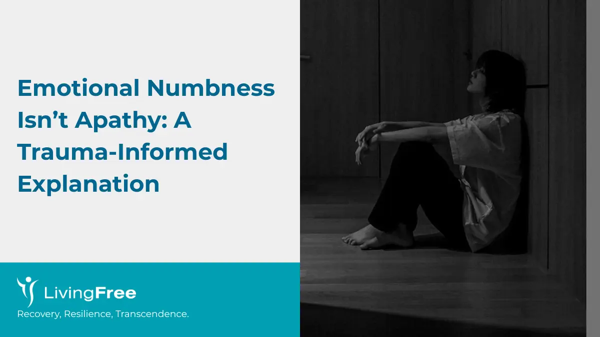 Emotional Numbness Isn’t Apathy A Trauma-Informed Explanation Thumbnail Cover