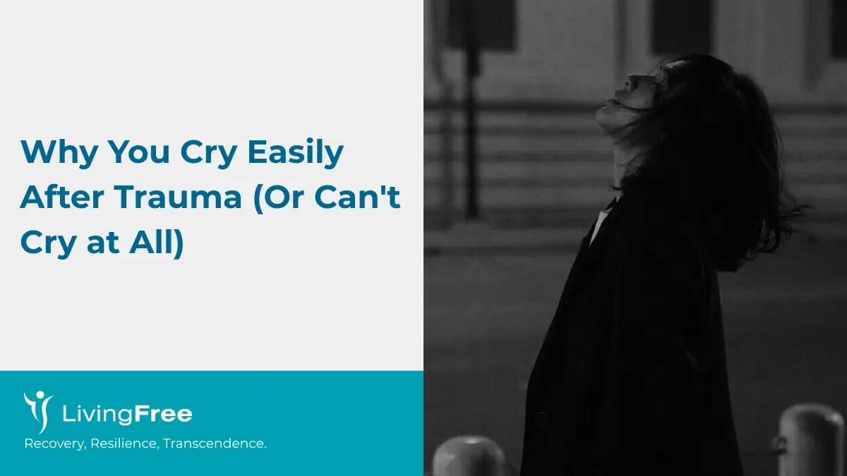 Why You Cry Easily After Trauma Thumbnail Cover