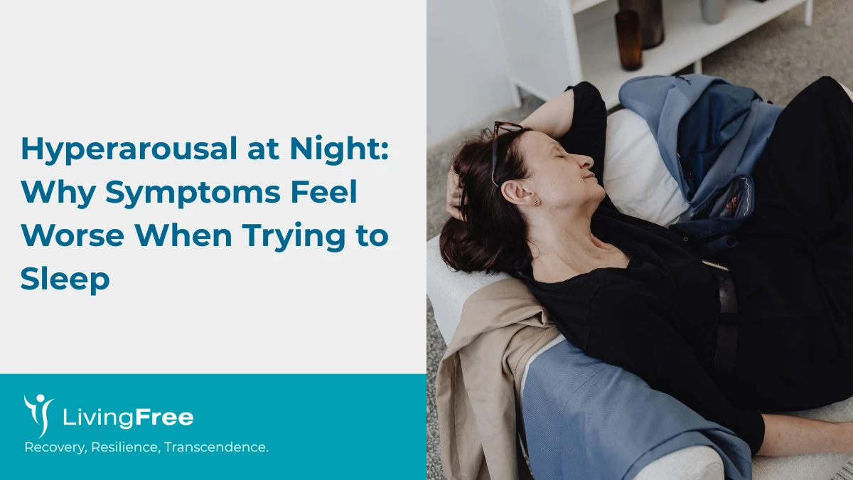 Hyperarousal at Night Why Symptoms Feel Worse When Trying to Sleep