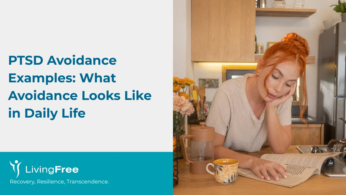 PTSD Avoidance Examples What Avoidance Looks Like in Daily Life
