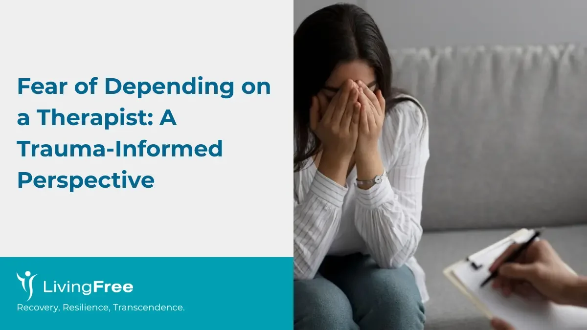 Fear of Depending on a Therapist A Trauma-Informed Perspective thumbnail cover