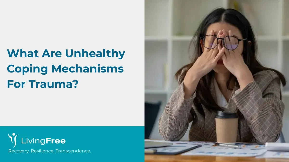 What Are Unhealthy Coping Mechanisms For Trauma Thumbnail Cover