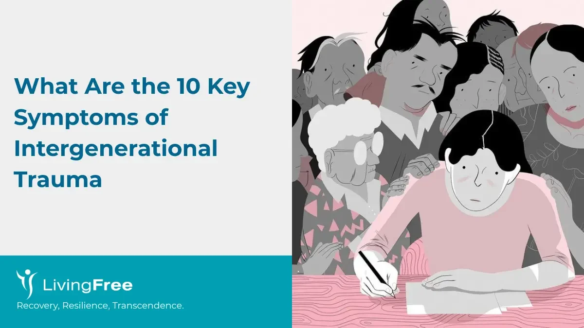 What Are the 10 Key Symptoms of Intergenerational Trauma Thumbnail Cover