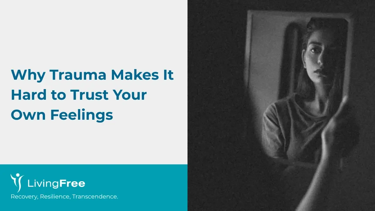 Why Trauma Makes It Hard to Trust Your Own Feelings Thumbnail Cover